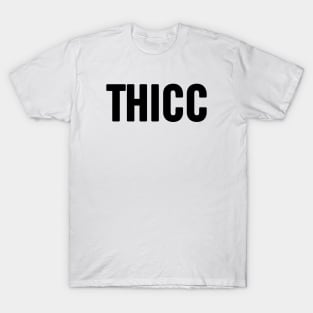 Thicc T-Shirt